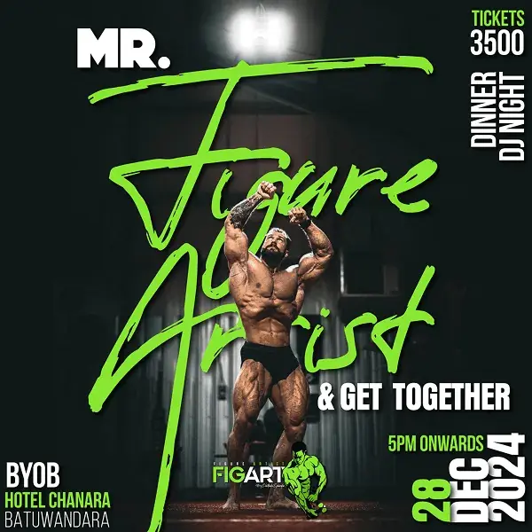 Poster for Mr. Figure Artist and Get Together, 28 December 2024 at Hotel Chanara, Batuwandara — dinner and DJ night, tickets Rs 3,500