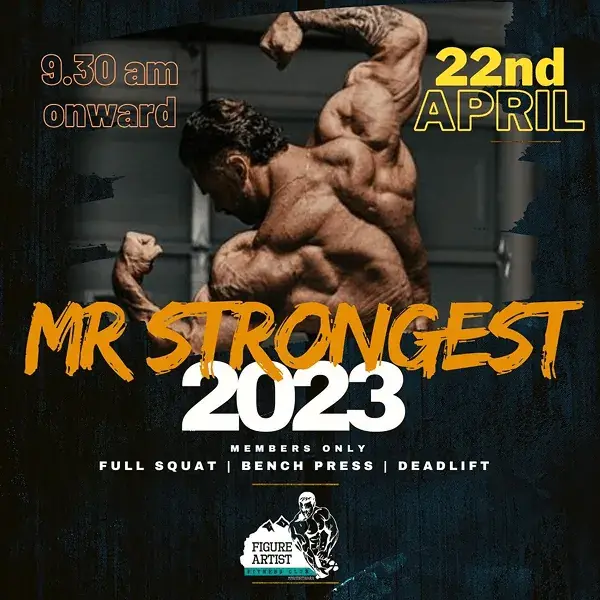 Poster for Mr Strongest 2023 on 22 April from 9.30 am — members only, full squat, bench press and deadlift